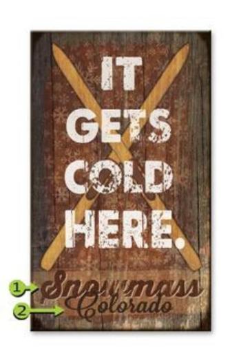Customizable Vintage Sign "It Gets Cold Here."